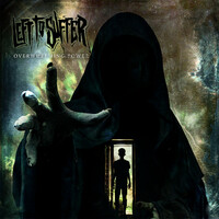 Thumbnail for the Left To Suffer - Overwhelming Power link, provided by host site