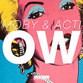 Thumbnail for the Moby - Ow link, provided by host site