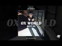 Thumbnail for the Matt Ox - OX World (Prod. BLUNTLUNG) link, provided by host site