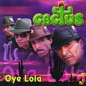 Thumbnail for the Cactus - Oye Lola link, provided by host site