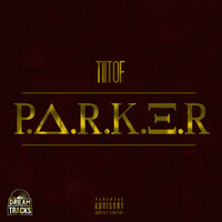 Thumbnail for the Tiitof - P.A.R.K.E.R link, provided by host site