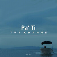 Thumbnail for the the Change - Pa' Ti link, provided by host site