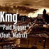 Thumbnail for the KMG - Paid Niggaz link, provided by host site