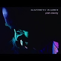 Thumbnail for the Matthew Radics - Pain Away link, provided by host site