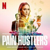 Thumbnail for the James Newton Howard - Pain Hustlers (Soundtrack from the Netflix Film) link, provided by host site