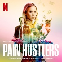 Thumbnail for the James Newton Howard - Pain Hustlers (Soundtrack from the Netflix Film) link, provided by host site
