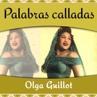 Thumbnail for the Olga Guillot - Palabras calladas link, provided by host site