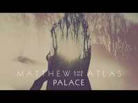 Thumbnail for the Matthew And The Atlas - Palace link, provided by host site