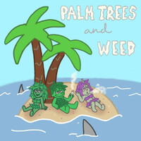 Thumbnail for the TRIPPY THA KID - Palm Trees And Weed link, provided by host site