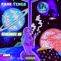 Thumbnail for the Trillest - PANE-TINGS (Remember Me) link, provided by host site