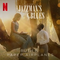 Thumbnail for the Ruth B. - Paper Airplanes (from the Netflix Film A Jazzman's Blues) link, provided by host site