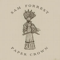 Thumbnail for the Sam Forrest - Paper Crown link, provided by host site