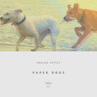 Thumbnail for the Analog Effect - Paper Dogs link, provided by host site