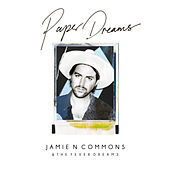 Thumbnail for the Jamie N Commons - Paper Dreams link, provided by host site