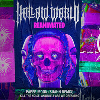 Thumbnail for the Kill The Noise - Paper Moon - SUAHN Remix link, provided by host site