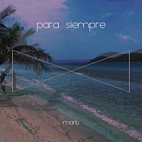 Thumbnail for the Mar-B - Para Siempre link, provided by host site