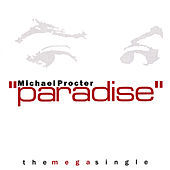 Thumbnail for the Michael Procter - Paradise link, provided by host site