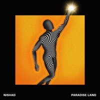 Thumbnail for the Nishad - Paradise Land link, provided by host site