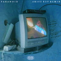 Thumbnail for the FARR - Paranoid (Shift K3Y Remix) link, provided by host site