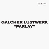 Thumbnail for the Galcher Lustwerk - Parlay link, provided by host site