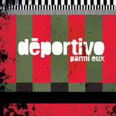 Thumbnail for the Deportivo - Parmi Eux link, provided by host site