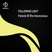 Thumbnail for the Following Light - Particle of the Unconscious link, provided by host site