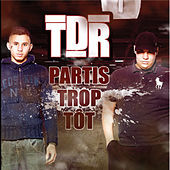 Thumbnail for the TDR - Partis trop tôt link, provided by host site