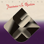 Thumbnail for the Wild Nothing - Partners in Motion link, provided by host site