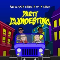 Thumbnail for the Fulo El Yeyo - Party Clandestino link, provided by host site