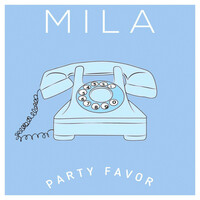 Thumbnail for the Mila - Party Favor link, provided by host site