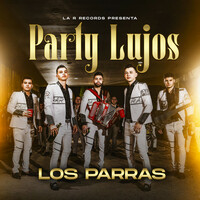 Thumbnail for the Los Parras - Party Lujos link, provided by host site
