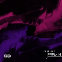 Thumbnail for the Jeremih - Pass Dat link, provided by host site