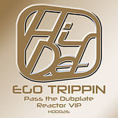 Thumbnail for the Ego Trippin - Pass the Dubplate link, provided by host site