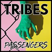 Thumbnail for the Tribes - Passengers link, provided by host site