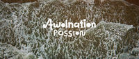 Thumbnail for the AWOLNATION - Passion link, provided by host site