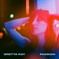 Thumbnail for the Gretta Ray - Passion link, provided by host site