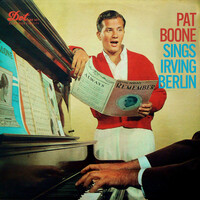 Thumbnail for the Pat Boone - Pat Boone Sings Irving Berlin (Expanded Edition) link, provided by host site