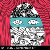 Thumbnail for the Pat Lok - Pat Lok - Remember link, provided by host site