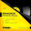 Thumbnail for the BreakZhead - Pathetic Rules link, provided by host site
