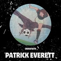 Thumbnail for the Crossfaith - Patrick Everett link, provided by host site