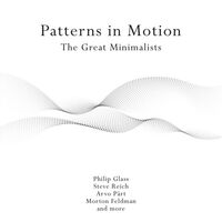 Thumbnail for the Philip Glass - "Patterns in Motion": The Great Minimalists link, provided by host site