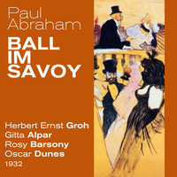 Thumbnail for the Gitta Alpar - Paul Abraham: Ball im Savoy - Toujours l’amour link, provided by host site