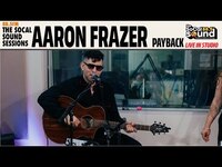 Thumbnail for the Aaron Frazer - Payback (LIVE from 88.5FM The SoCal Sound) link, provided by host site