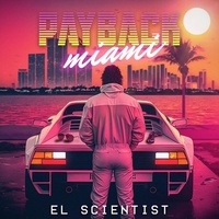 Thumbnail for the Scientist - Payback Miami link, provided by host site