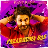 Thumbnail for the Rahul Sipligunj - Paye Paye (From "Falaknuma Das") link, provided by host site