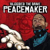 Thumbnail for the Blooded the Brave - Peacemaker link, provided by host site