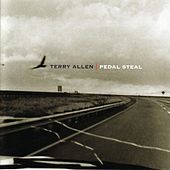 Thumbnail for the Terry Allen - Pedal Steal link, provided by host site