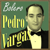 Thumbnail for the Pedro Vargas - Pedro Vargas, Bolero link, provided by host site