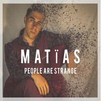 Thumbnail for the Matias - People Are Strange link, provided by host site