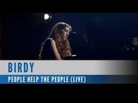 Thumbnail for the Birdy - People help the People (Official Live Video) link, provided by host site